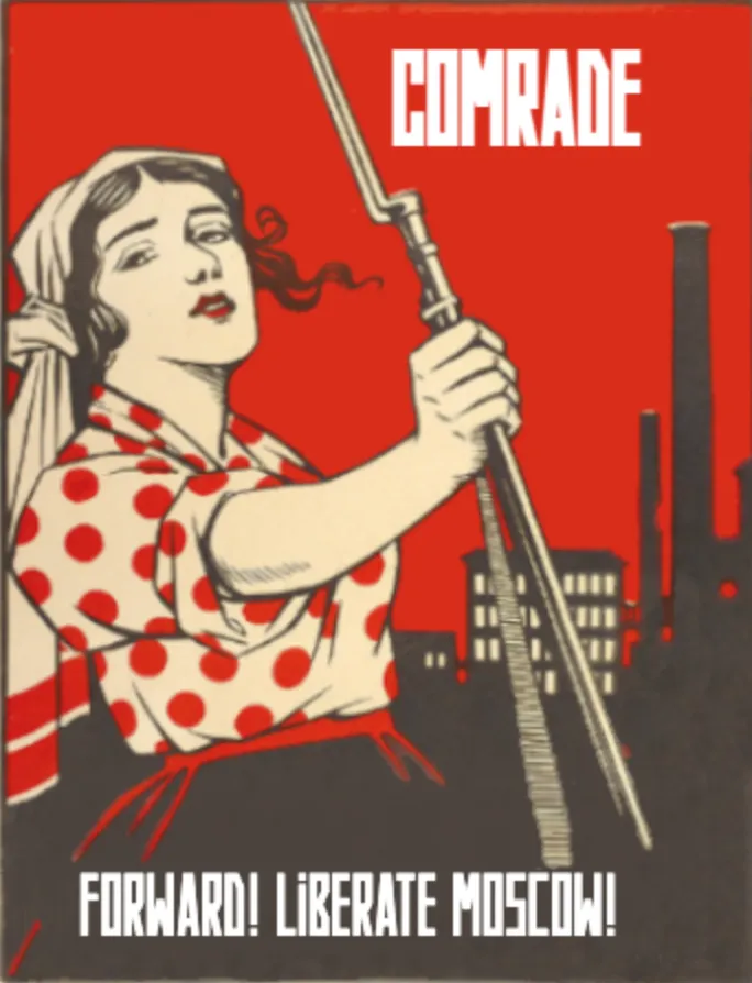 English adaptation for Russia 1917: Comrade, forward! Liberate Moscow!